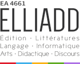 Edition, Littératures, Langages, Informatique, Arts, Didactique, Discours / EA 4661